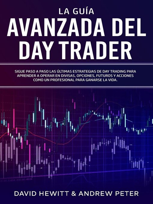 Title details for La Guía Avanzada del Day Trader by David Hewitt - Available